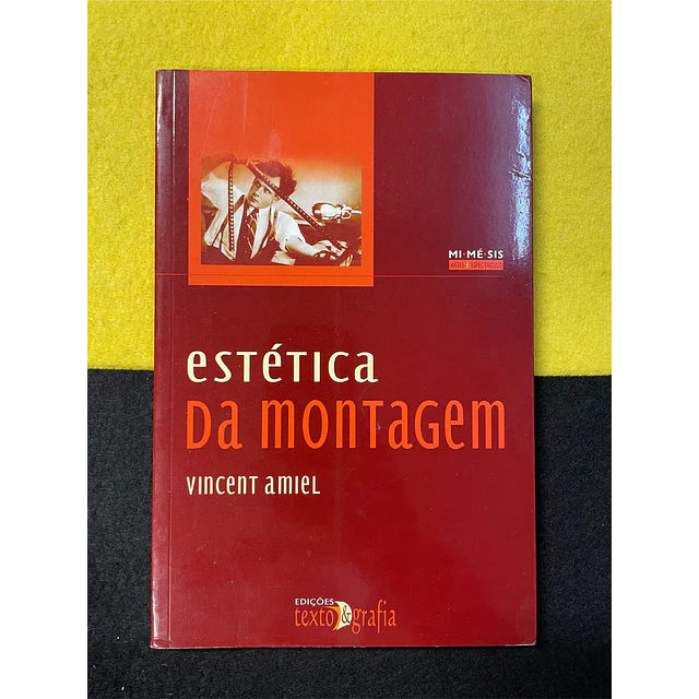 Vincent Amiel - Estética da montagem