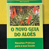 Marie Lecardonnel - O novo guia do Aloés  