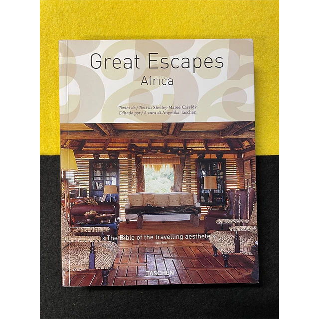 Angelika Taschen - Great Escapes: Africa 
