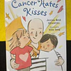 Jessica Reid, Sliwerski - Cancer hates kisses