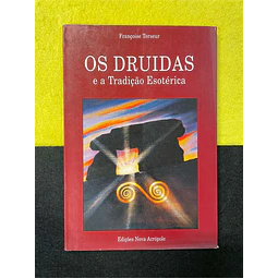 Françoise Terseur - Os druidas e a tradição esotérica