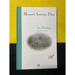 Manuel António Pina - Os piratas