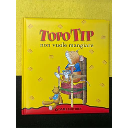 Anna Casalis - Topo tip: Non Vuole Mangiare