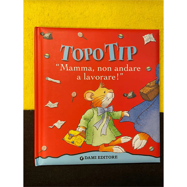 Anna Casalis - Topo tip: "Mamma, non andare a lavorare!"