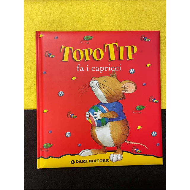 Anna Casalis - Topo Tip - Fa i capricci