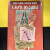 Maria Aurora Carvalho Homem - A santa do calhau