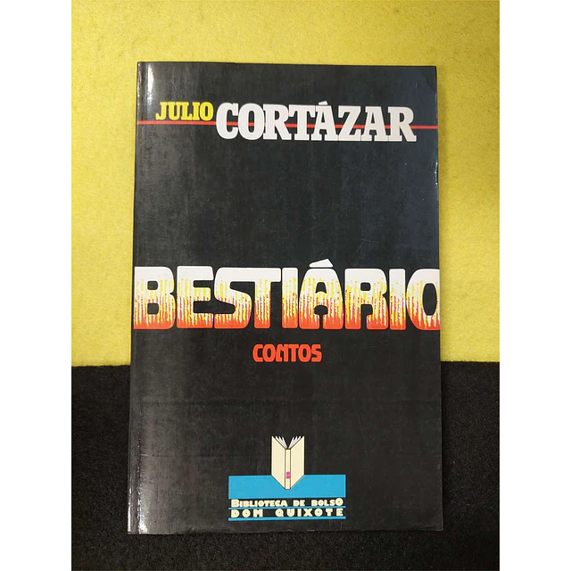 Julio Cortázar - Bestiário