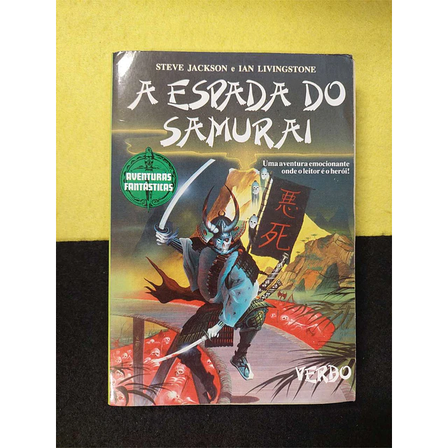 Steve Jackson, Ian Livingstone - A espada do samurai. Volume 16