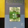 João Aguiar - O navegador solitário