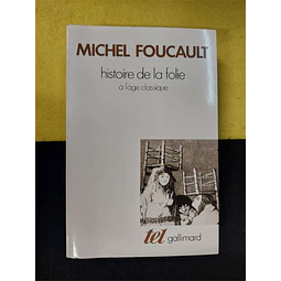 Michel Foucault - Histoire de la folie: À l'âge classique. Volume 9