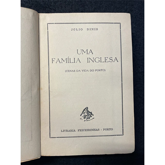 Júlio Dinis - Uma família inglesa (Cenas da vida do Porto)