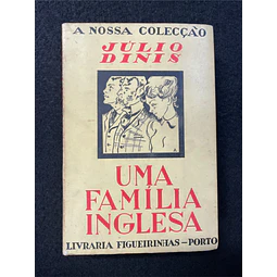 Júlio Dinis - Uma família inglesa (Cenas da vida do Porto)