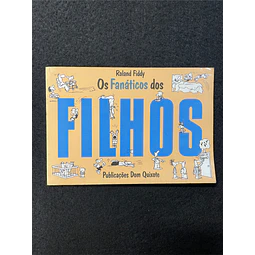 Roland Fiddy - Os Fanáticos dos Filhos