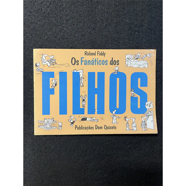 Roland Fiddy - Os Fanáticos dos Filhos
