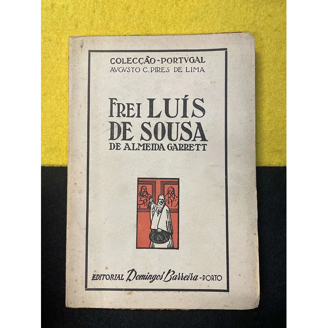 Almeida Garret - Frei Luís de Sousa