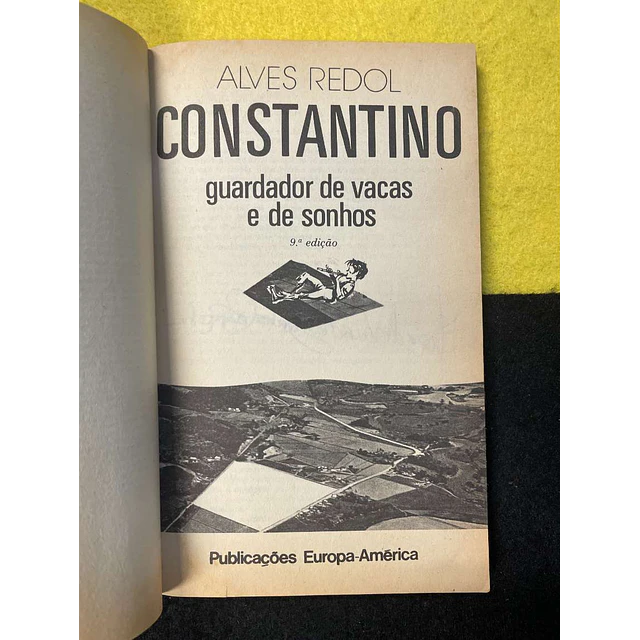 Alves Redol - Constantino: Guardador de vacas e de sonhos. LIVRO DE BOLSO