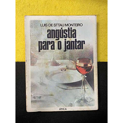 Luis de Sttau Monteiro - Angústia para o jantar