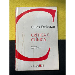 Gilles Deleuze - Crítica e clínica