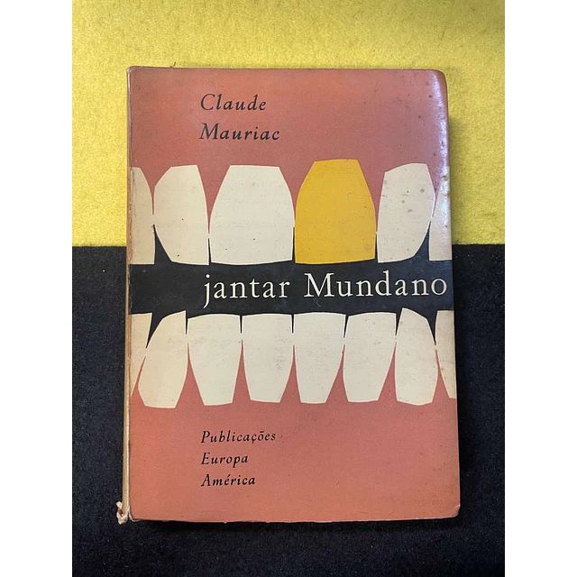 Claude Mauriac - Jantar mundano