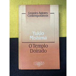 Yukio Mishima - O templo doirado