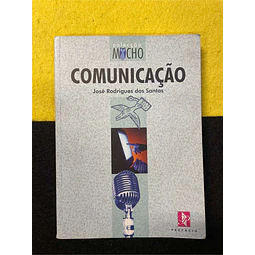 José Rodrigues dos Santos - Comunicação