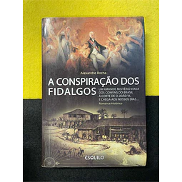 Alexandre Rocha - A conspiração dos fidalgos
