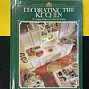 Decorating the kitchen: 87 projects & ideas to update the kitchen