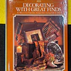 Decorative with great finds: 82 ways to use finds from antique stores, garage sales & attics