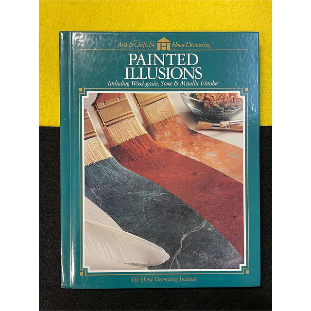 Painted illusions: Including wood-grain, stone & metallic finishes
