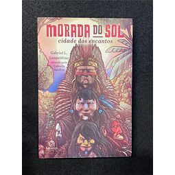 Gabriel L. Leopoldino -  Morada do Sol: Cidade dos encantos