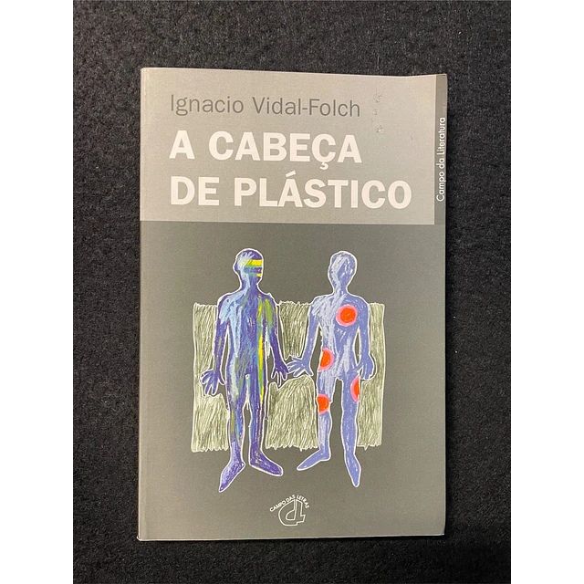 Ignacio Vidal-Folch - A Cabeça de Plástico