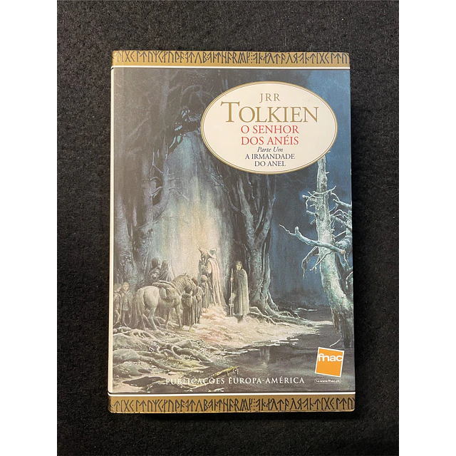 J.R.R. Tolkien - O senhor dos anéis parte um: A irmandade do anel 