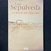 Luis Sepúlveda - As Rosas de Atacama 