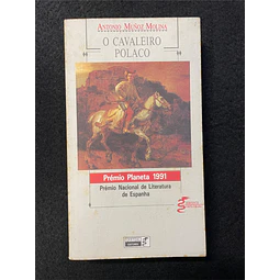 Antonio Muñoz Molina - O Cavaleiro Polaco