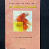 Neale D. Walsch - Conselhos de vida sobre as relações pessoais