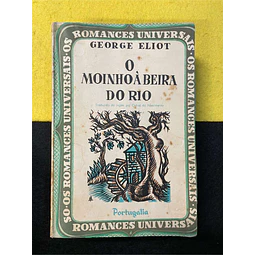 George Eliot - O moinho à beira do rio