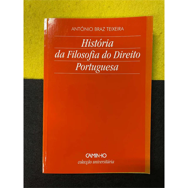 António Braz Teixeira - História da filosofia do direito portuguesa