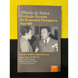 Alfredo de Sousa - Evolução recente da economia portuguesa 1945-1985