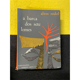 Alves Redol - A barca dos sete lemes