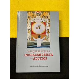 Catequeses para a iniciação cristã dos adultos