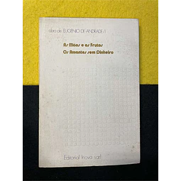 Eugénio de Andrade - As mãos e os frutos/Os amantes sem dinheiro