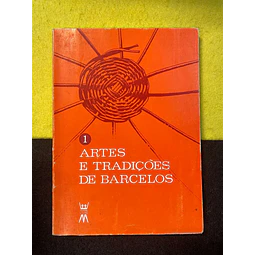 Artes e tradições de Barcelos. 1º volume