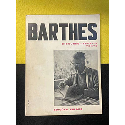 Roland Barthes - Discurso - Escrita, texto