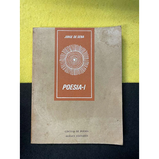 Jorge de Sena - Poesia. 1º Volume