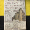 Manuel J. Gandra - O projecto templário e o evangelho português