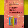Alain Badiou - Pequeno manual de inestética: Meditações filosóficas. Volume II