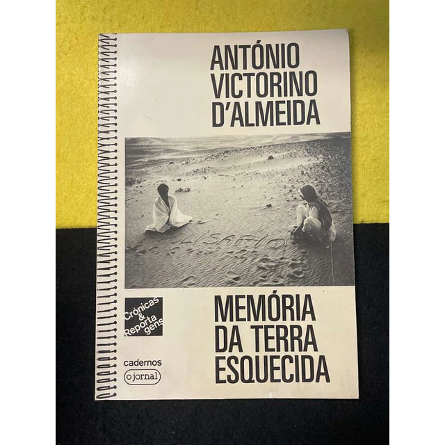 António Victorino D' Almeida - Memória da terra esquecida