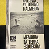 António Victorino D' Almeida - Memória da terra esquecida