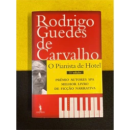 Rodrigues Guedes de Carvalho - O pianista de hotel