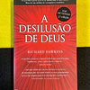 Richard Dawkins - A Desilusão de Deus 